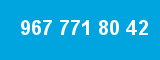 967 771 80 42